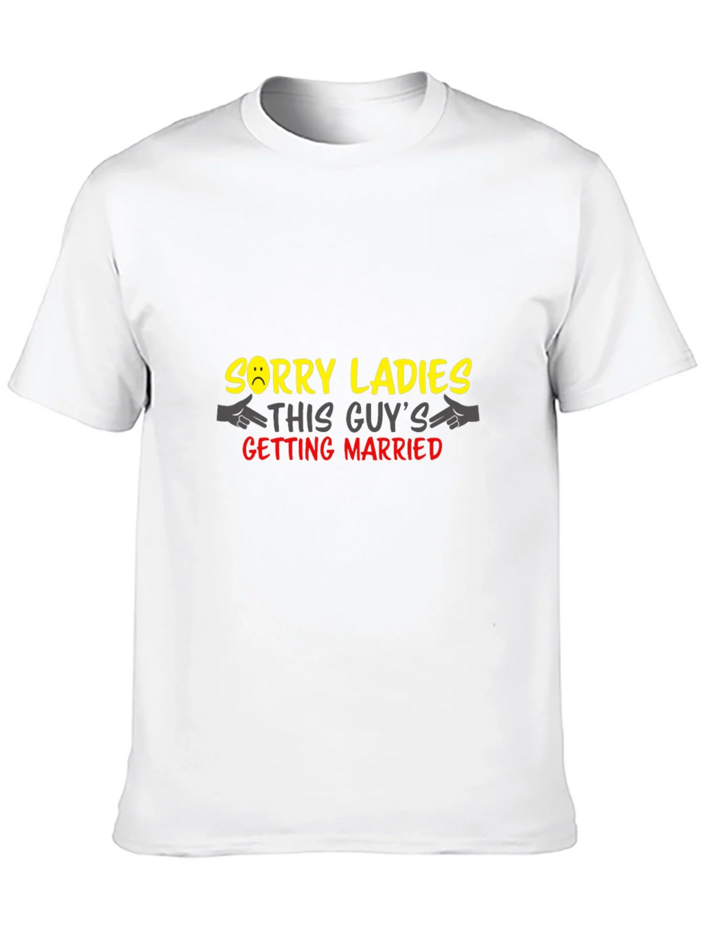 Funny Groom T-Shirt - Sorry Ladies Getting Married product image 12