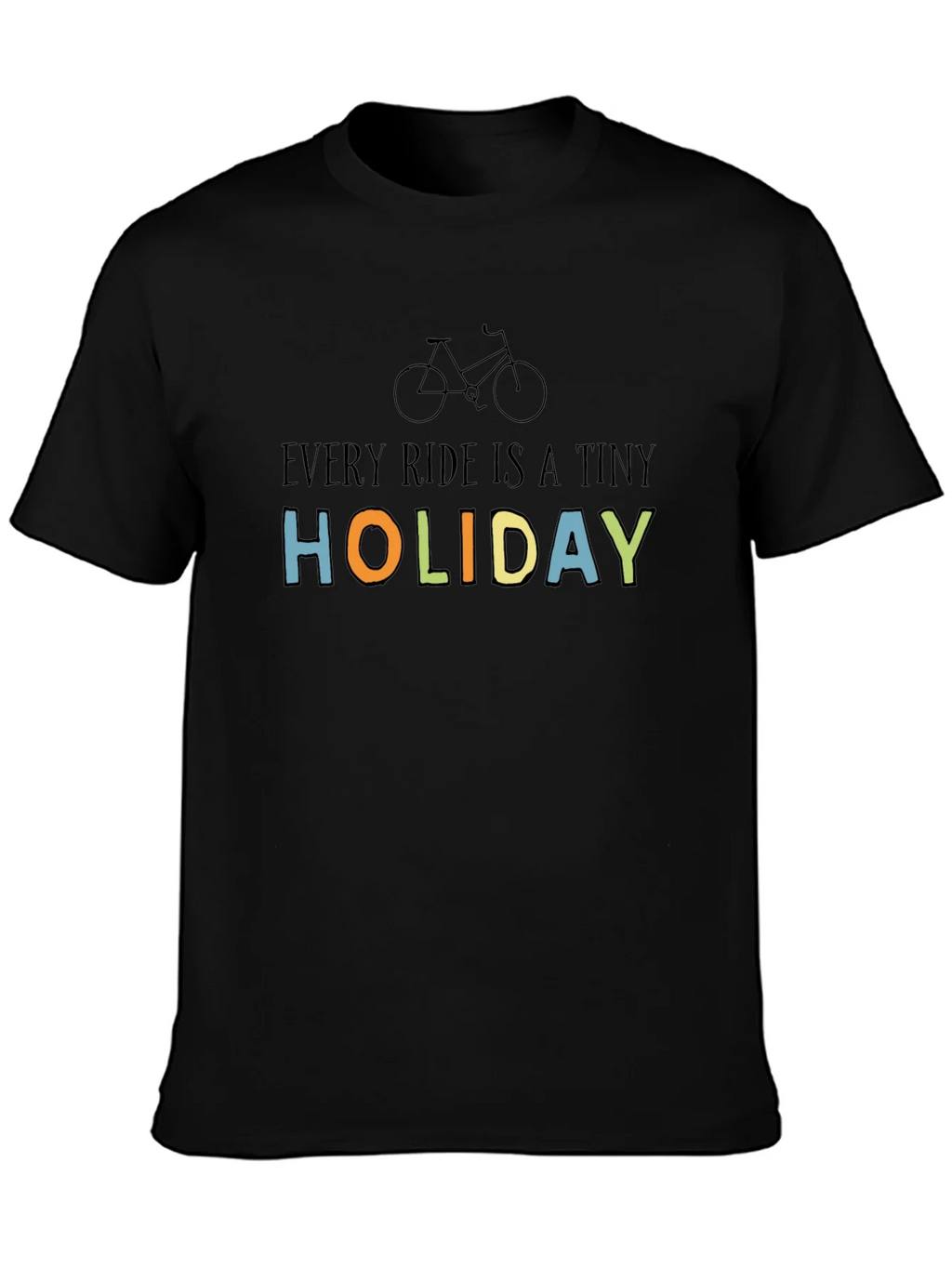 Every Ride Is A Tiny Holiday T-Shirt product image 6