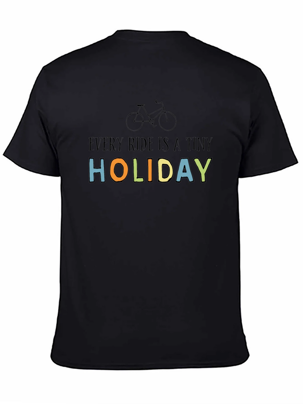 Every Ride Is A Tiny Holiday T-Shirt product image 7