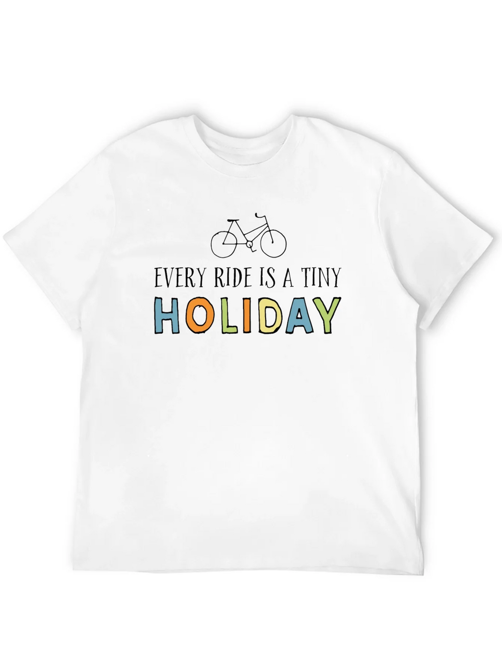 Every Ride Is A Tiny Holiday T-Shirt product image 3