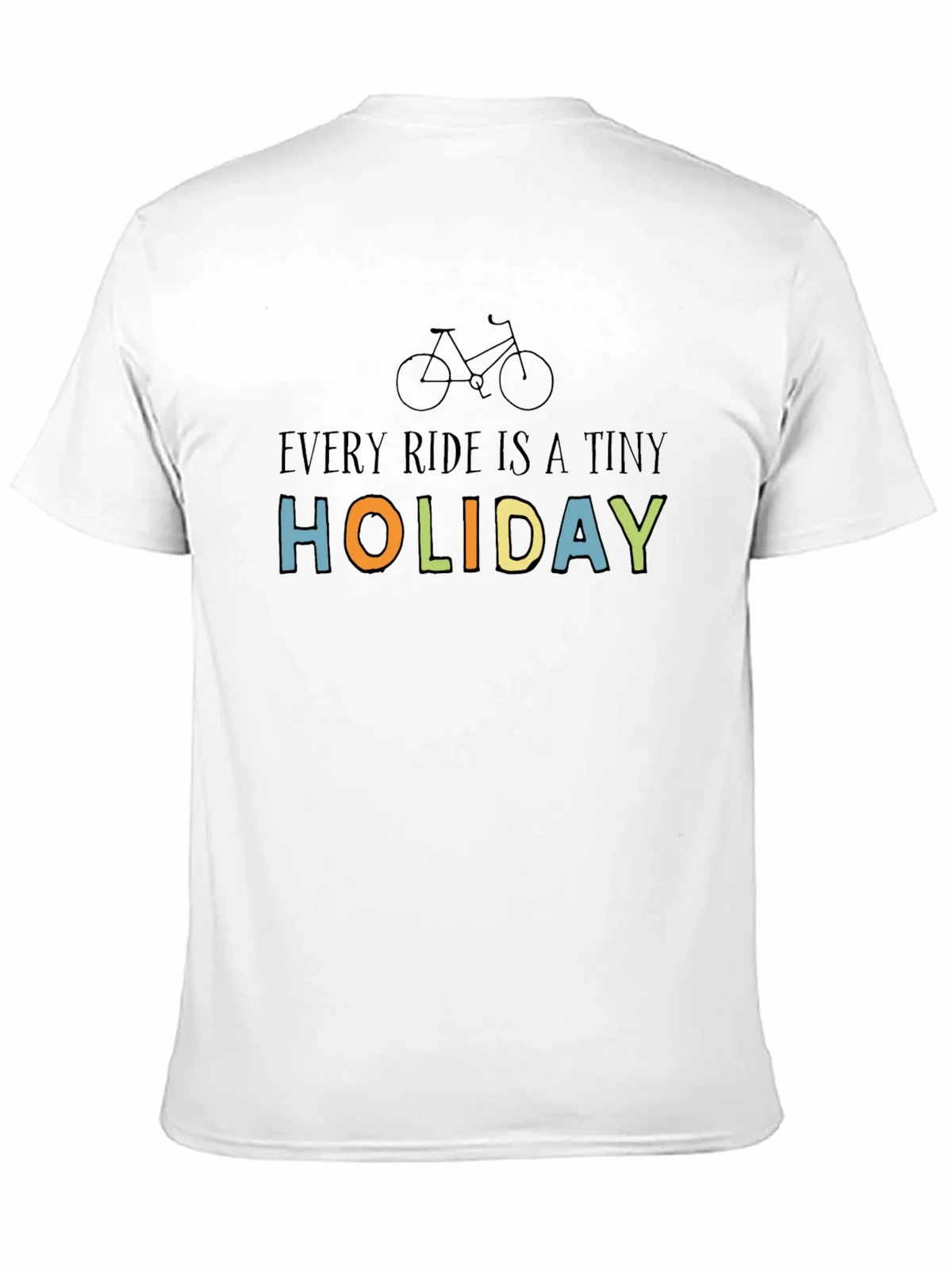 Every Ride Is A Tiny Holiday T-Shirt product image 2