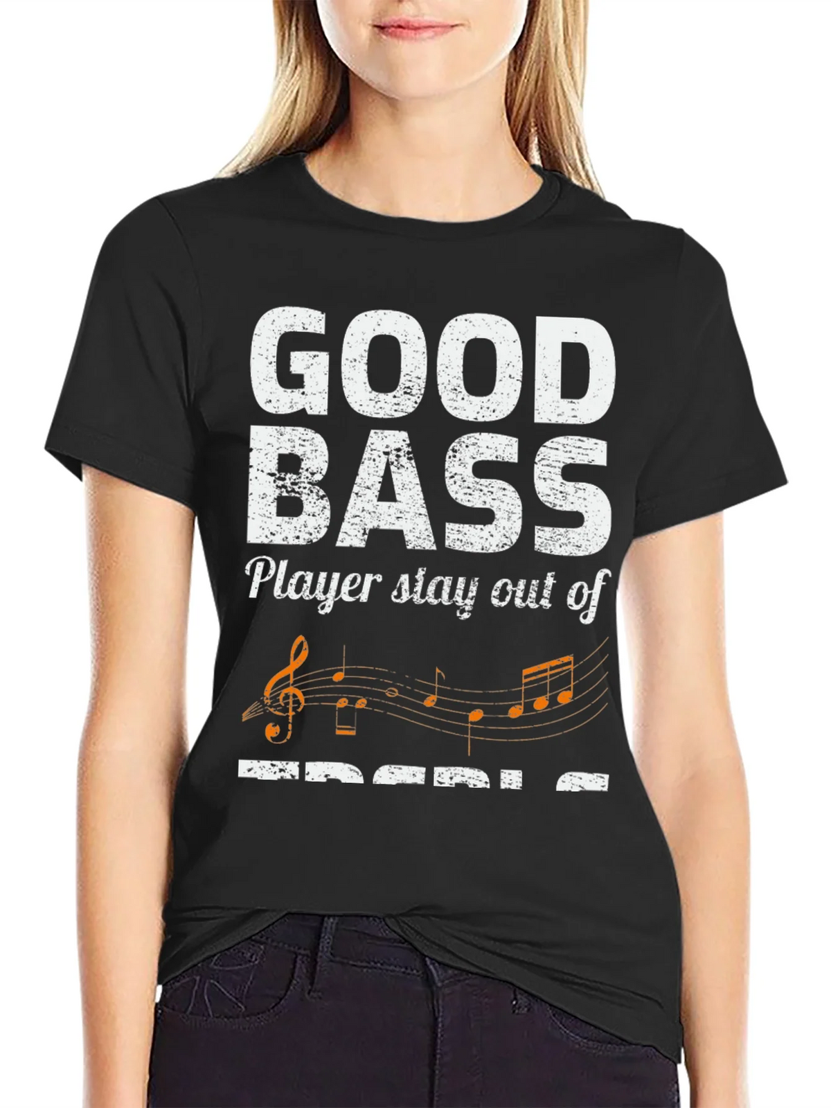 Good Bass Player Stay Out of Treble T-Shirt product image 5