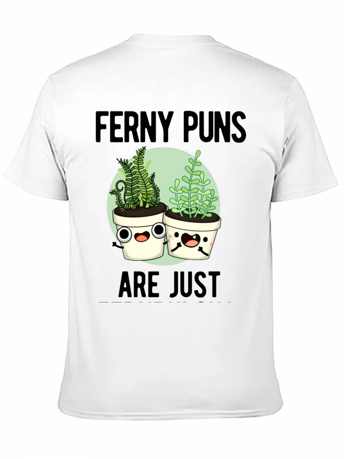 Ferny Puns T-Shirt - Funny Plant Humor Tee product image 2