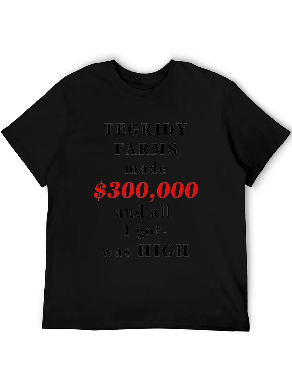 Tegridy Farms Funny Slogan T-Shirt product image 8