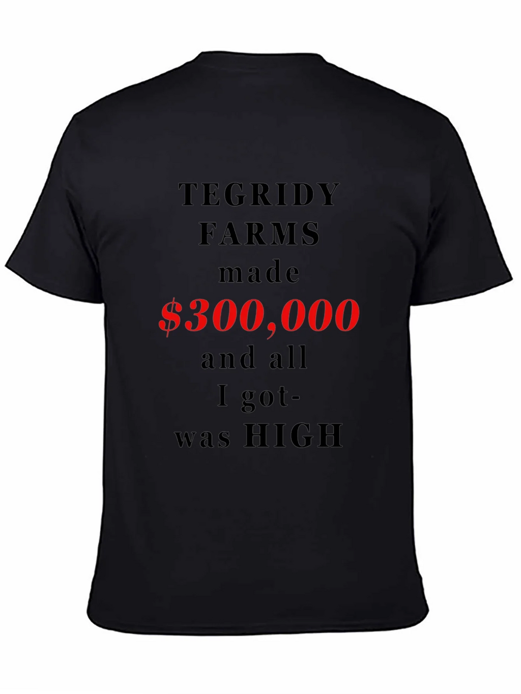 Tegridy Farms Funny Slogan T-Shirt product image 7