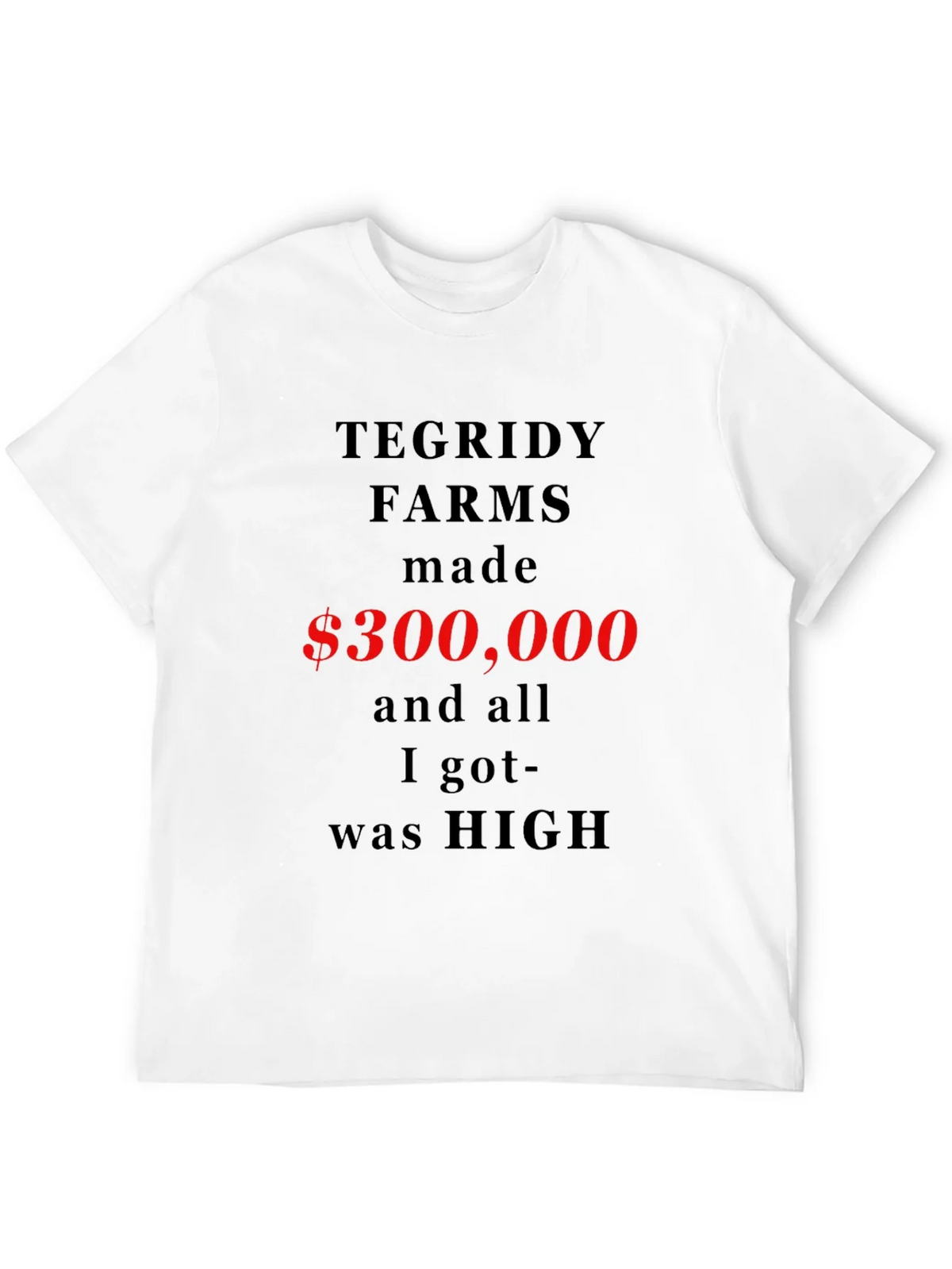 Tegridy Farms Funny Slogan T-Shirt product image 3