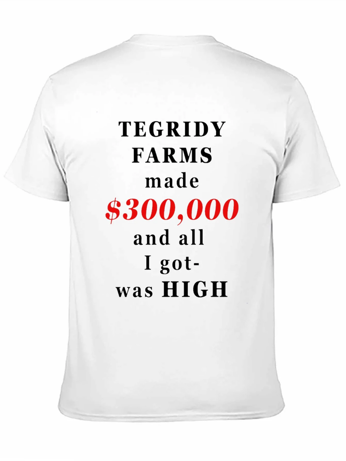 Tegridy Farms Funny Slogan T-Shirt product image 2