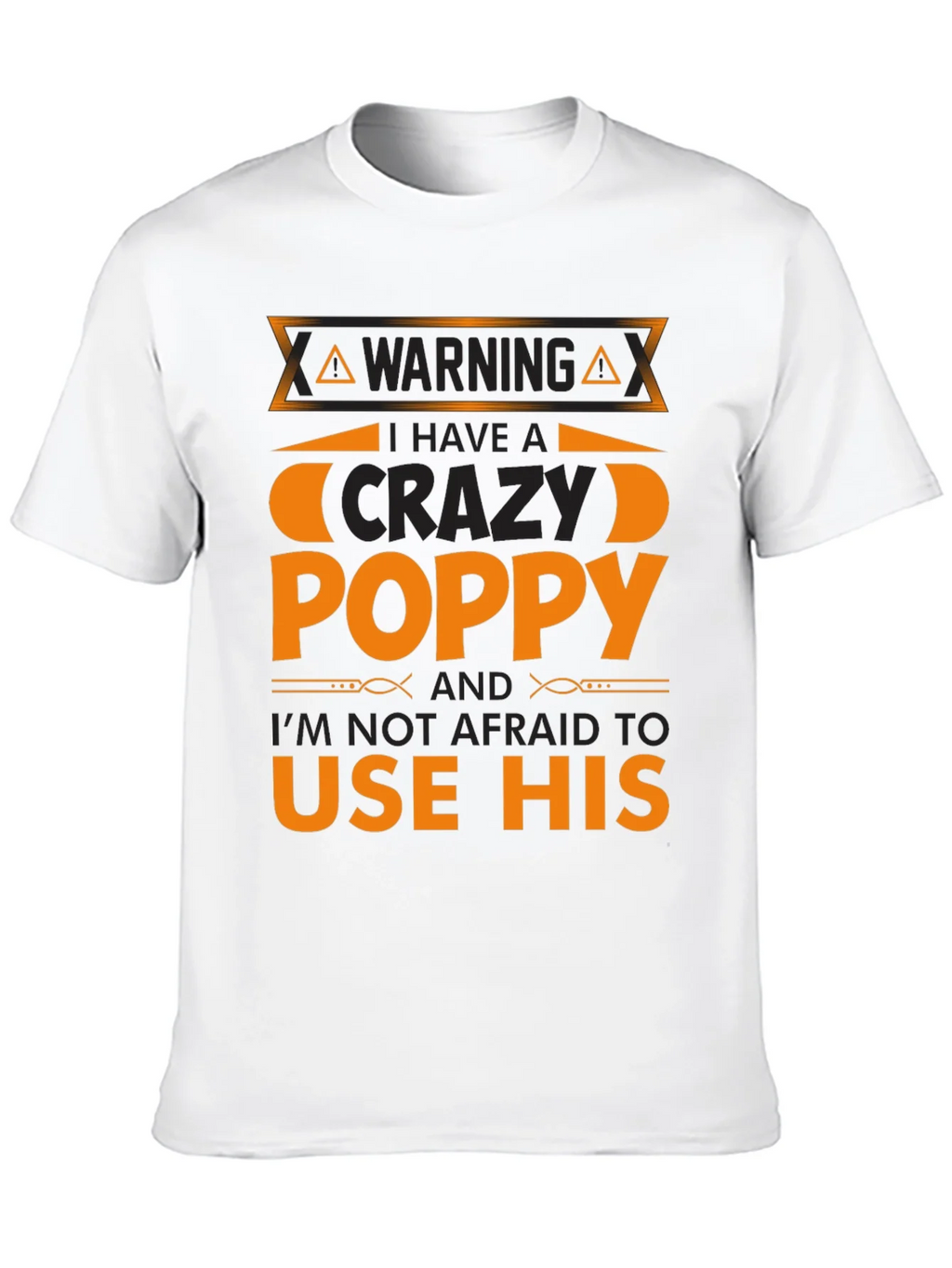 Crazy Poppy T-Shirt - Warning Funny Gift product image 12