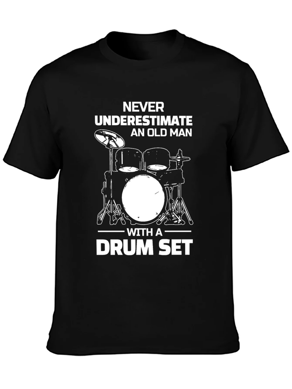 Never Underestimate Old Man Drum Set Black T-Shirt product image 6