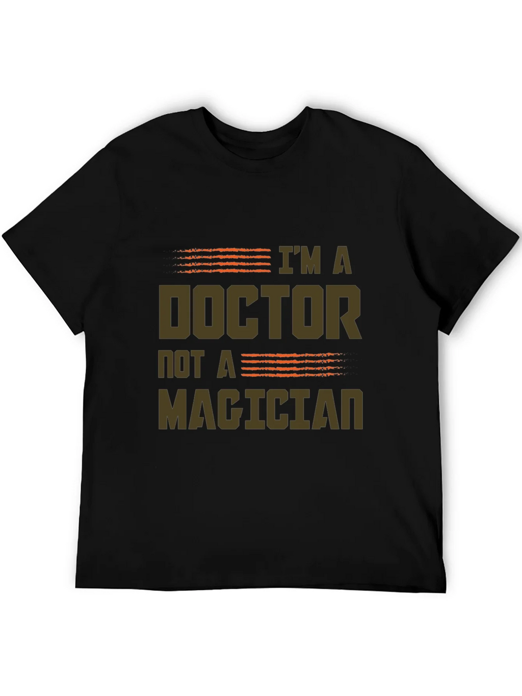 Im a Doctor Not a Magician Graphic Tee product image 8