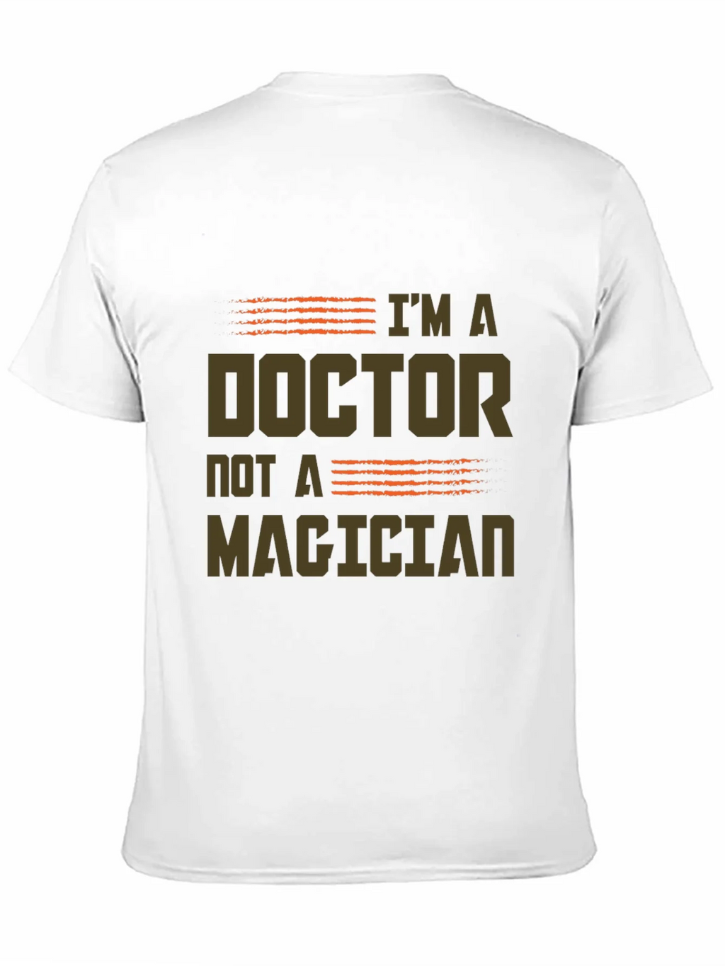 Im a Doctor Not a Magician Graphic Tee product image 2