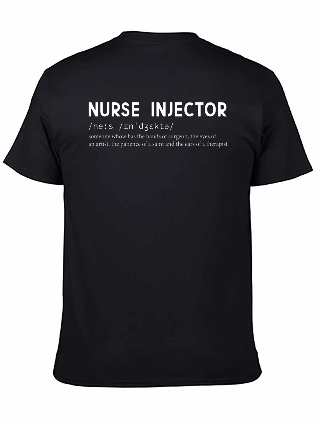 Nurse Injector Definition T-Shirt - Medical Apparel product image 7