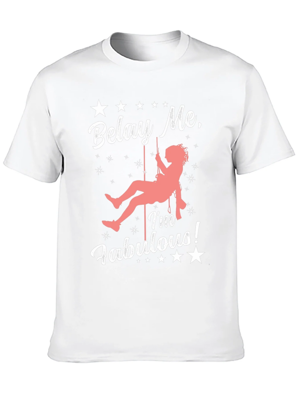 Belay Me Im Fabulous Rock Climbing T-Shirt product image 12