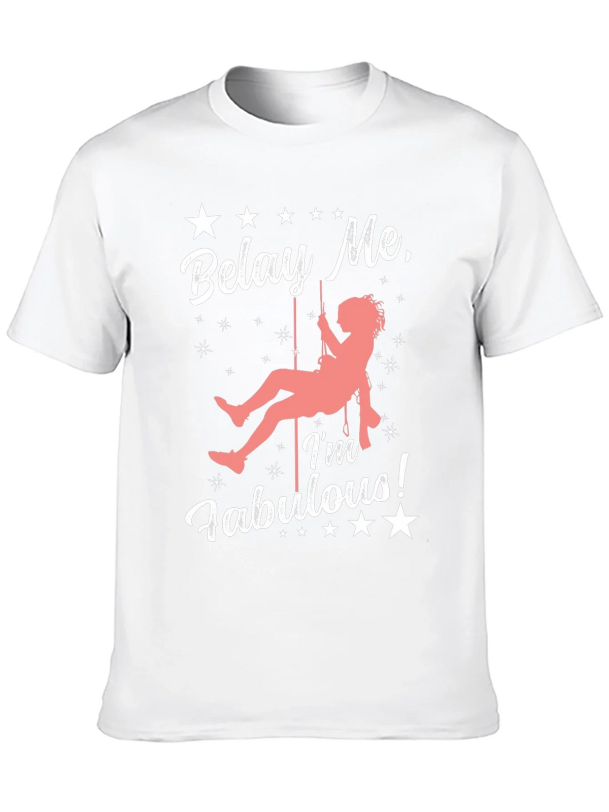 Belay Me Im Fabulous Rock Climbing T-Shirt product image 12