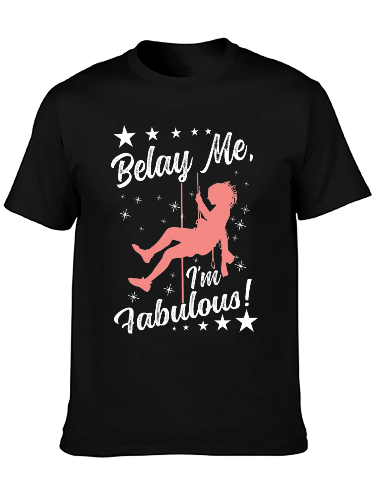 Belay Me Im Fabulous Rock Climbing T-Shirt product image 6