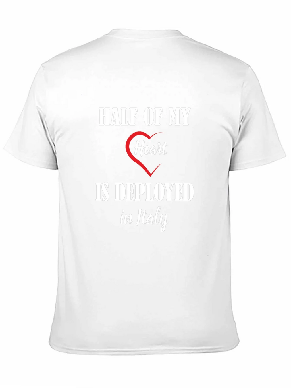 Half of My Heart is Deployed in Italy T-Shirt product image 2