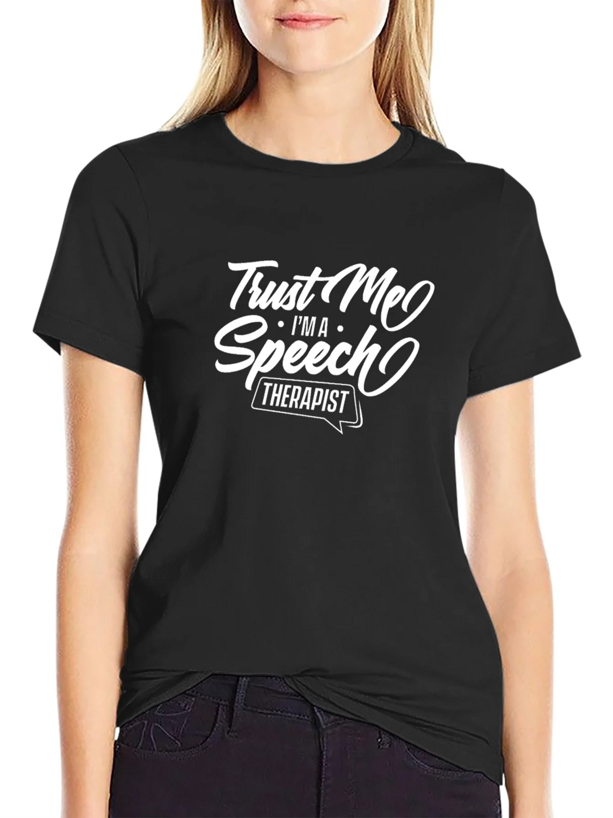 Trust Me Im A Speech Therapist T-Shirt product image 5
