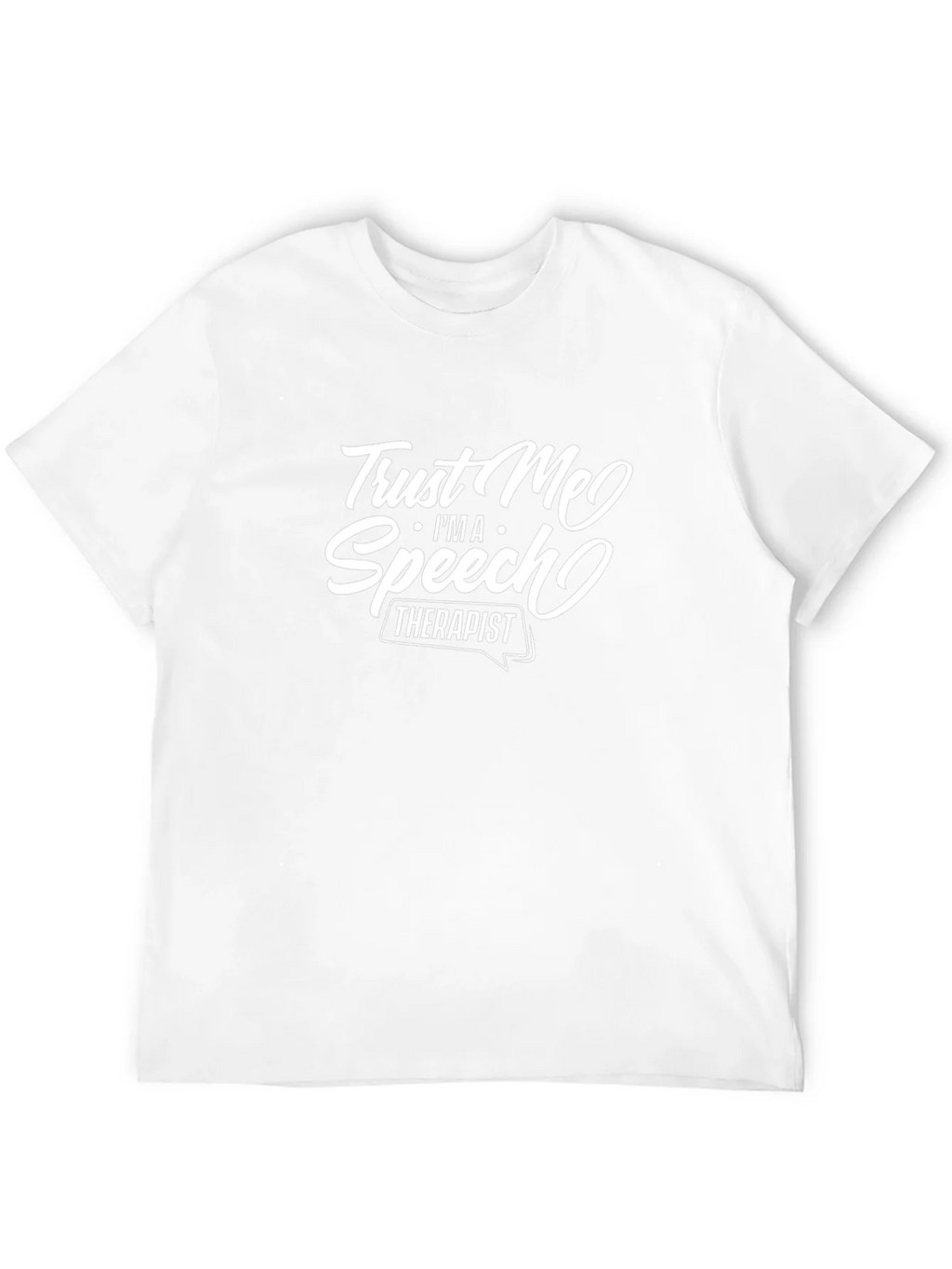 Trust Me Im A Speech Therapist T-Shirt product image 3
