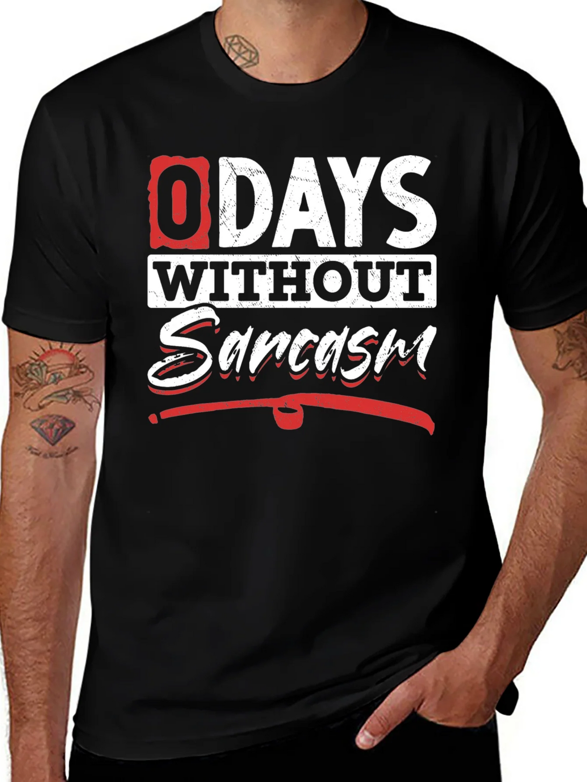 Funny Sarcasm T-Shirt - 0 Days Without product image 1