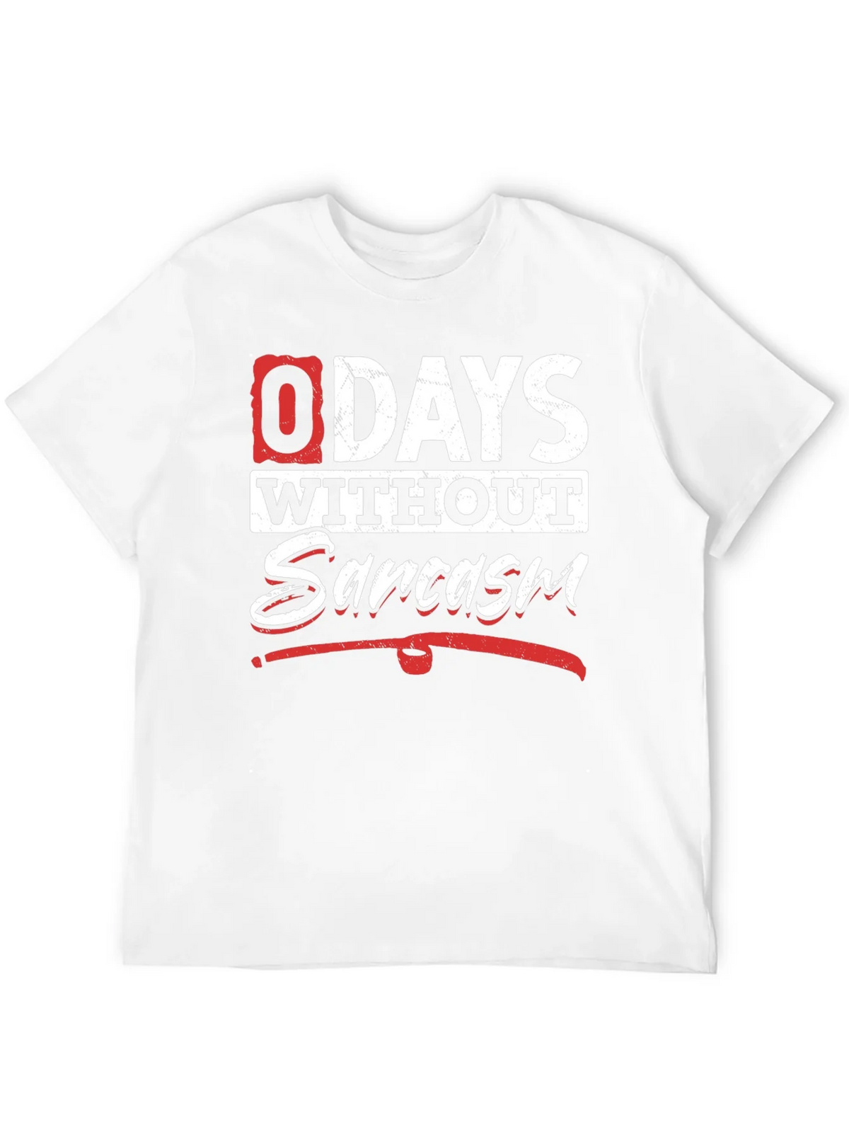 Funny Sarcasm T-Shirt - 0 Days Without product image 3