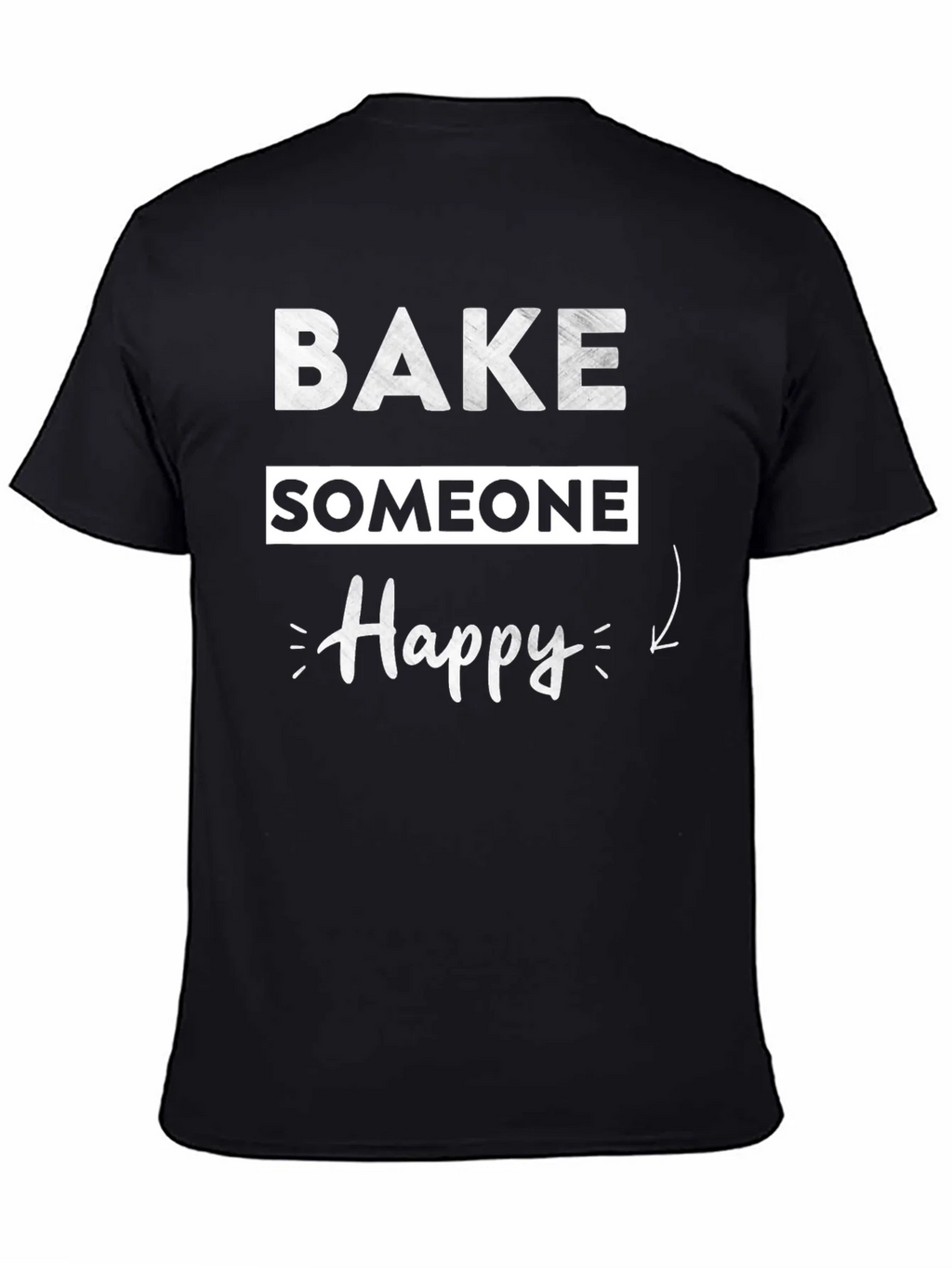Bake Someone Happy Graphic T-Shirt - Black product image 7