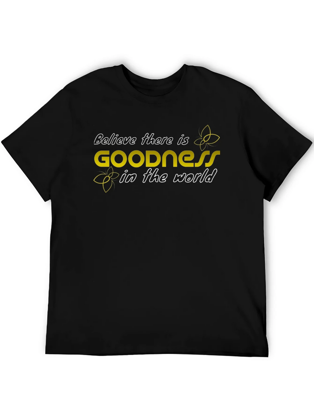 Believe in Goodness T-Shirt - Inspiring Graphic Tee product image 8