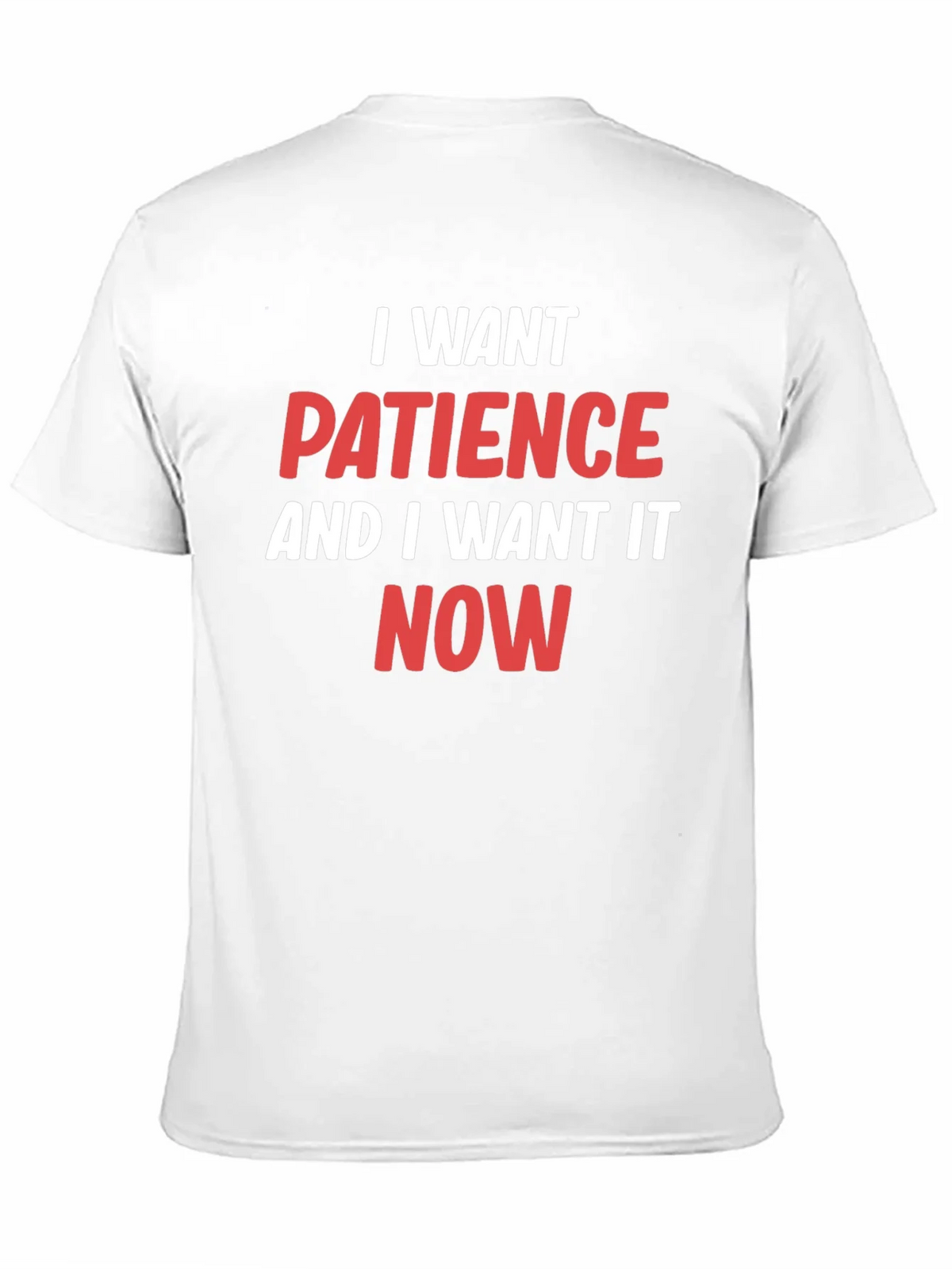 I Want Patience T-Shirt - Funny Slogan Tee product image 2
