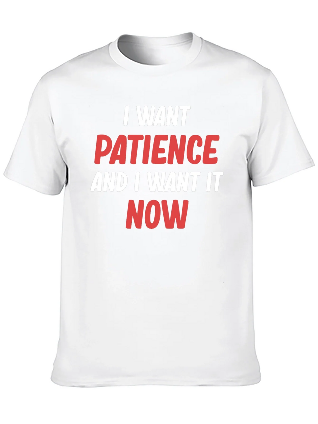 I Want Patience T-Shirt - Funny Slogan Tee product image 12