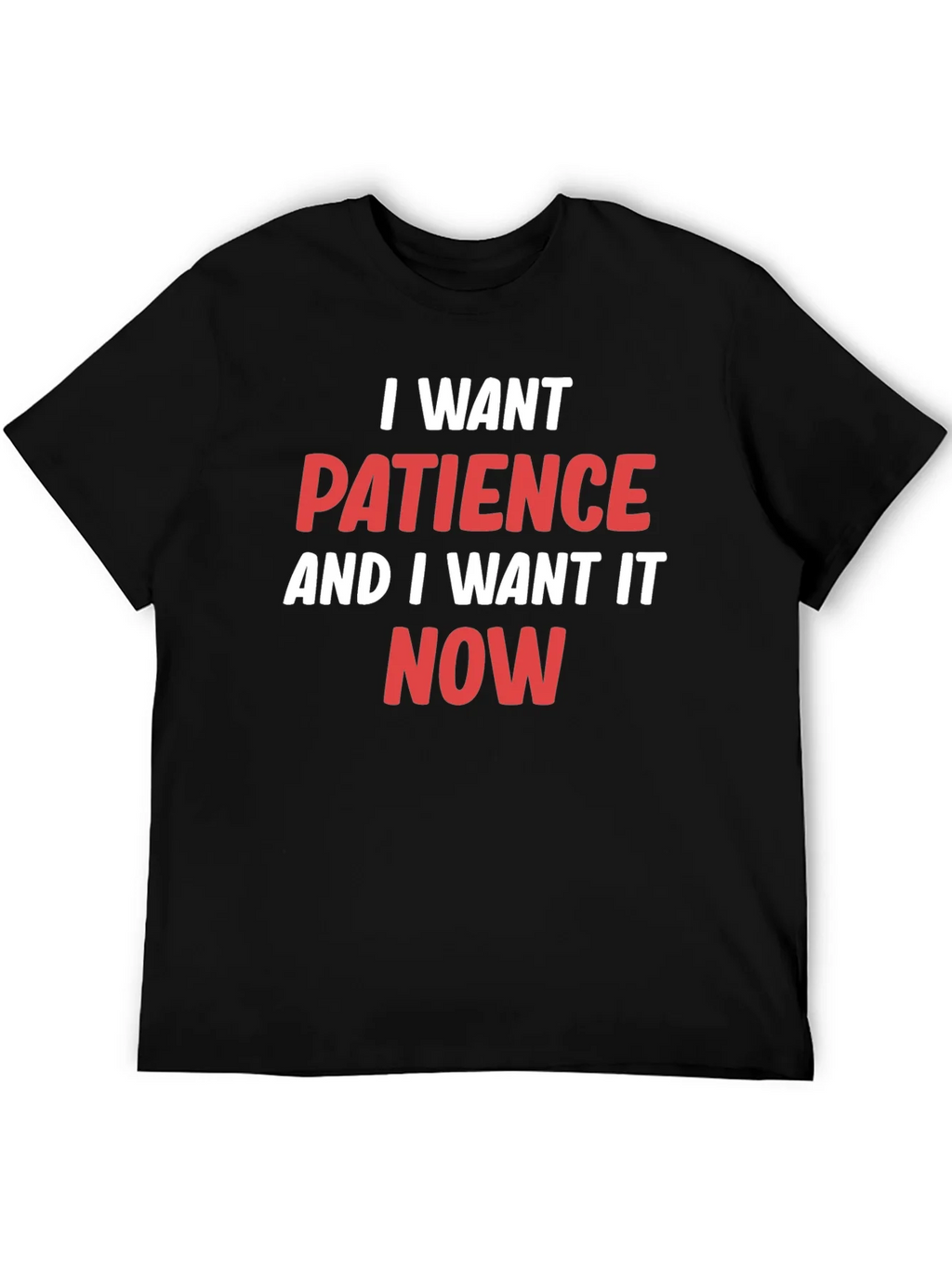 I Want Patience T-Shirt - Funny Slogan Tee product image 8