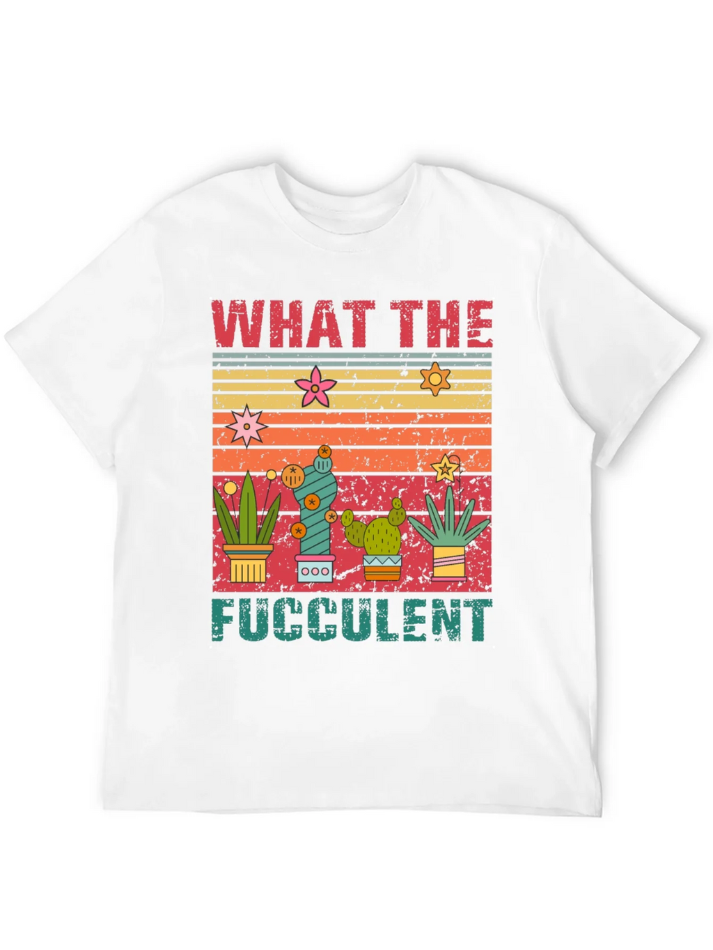 What the Fucculent T-Shirt product image 3