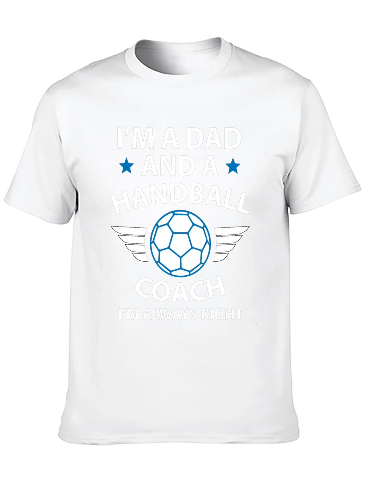 Handball Dad Coach T-Shirt - Always Right! product image 12