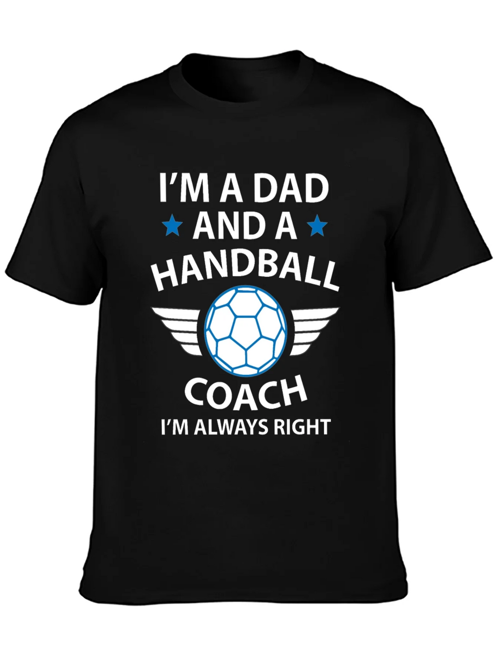 Handball Dad Coach T-Shirt - Always Right! product image 6