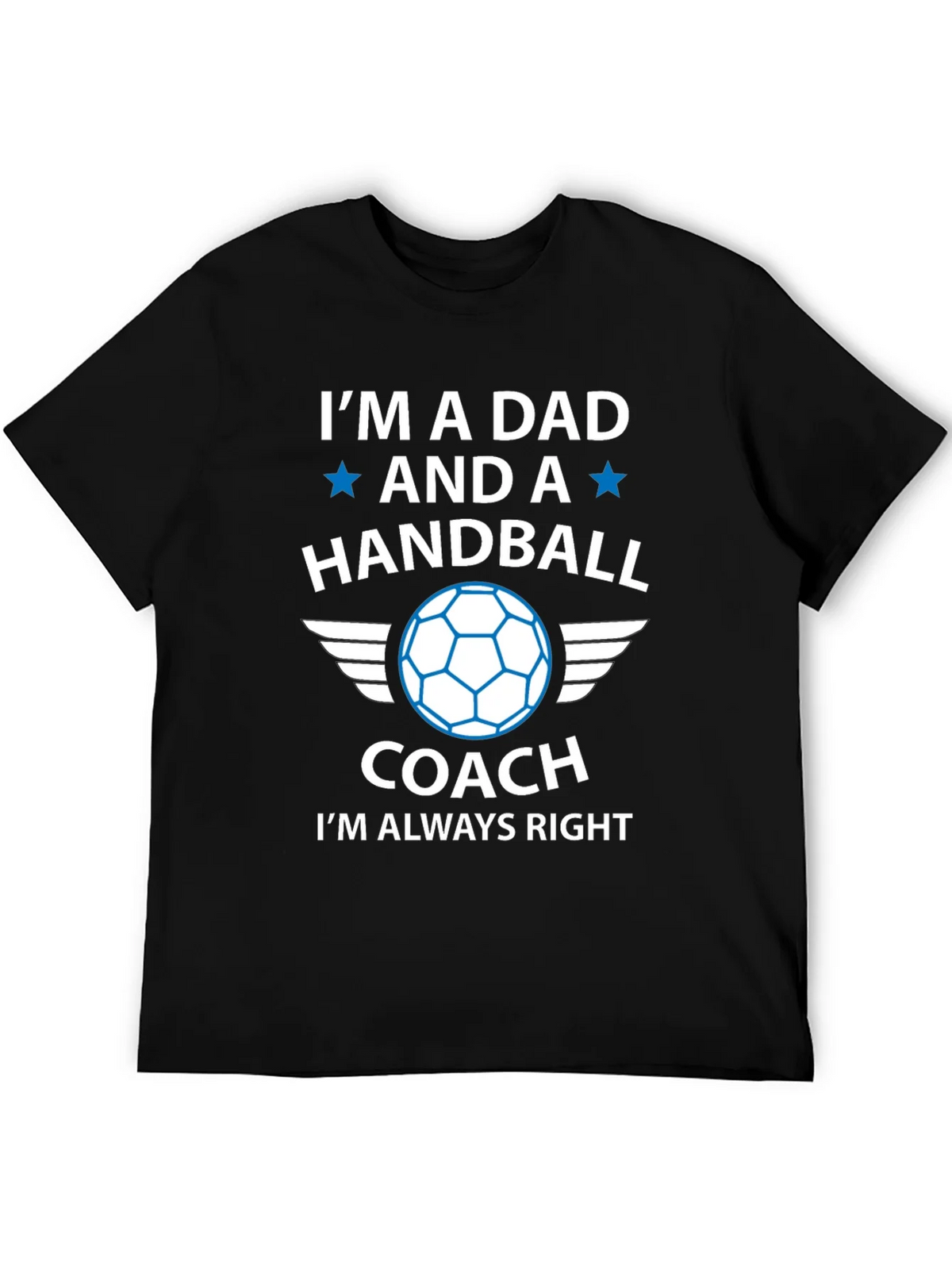 Handball Dad Coach T-Shirt - Always Right! product image 8