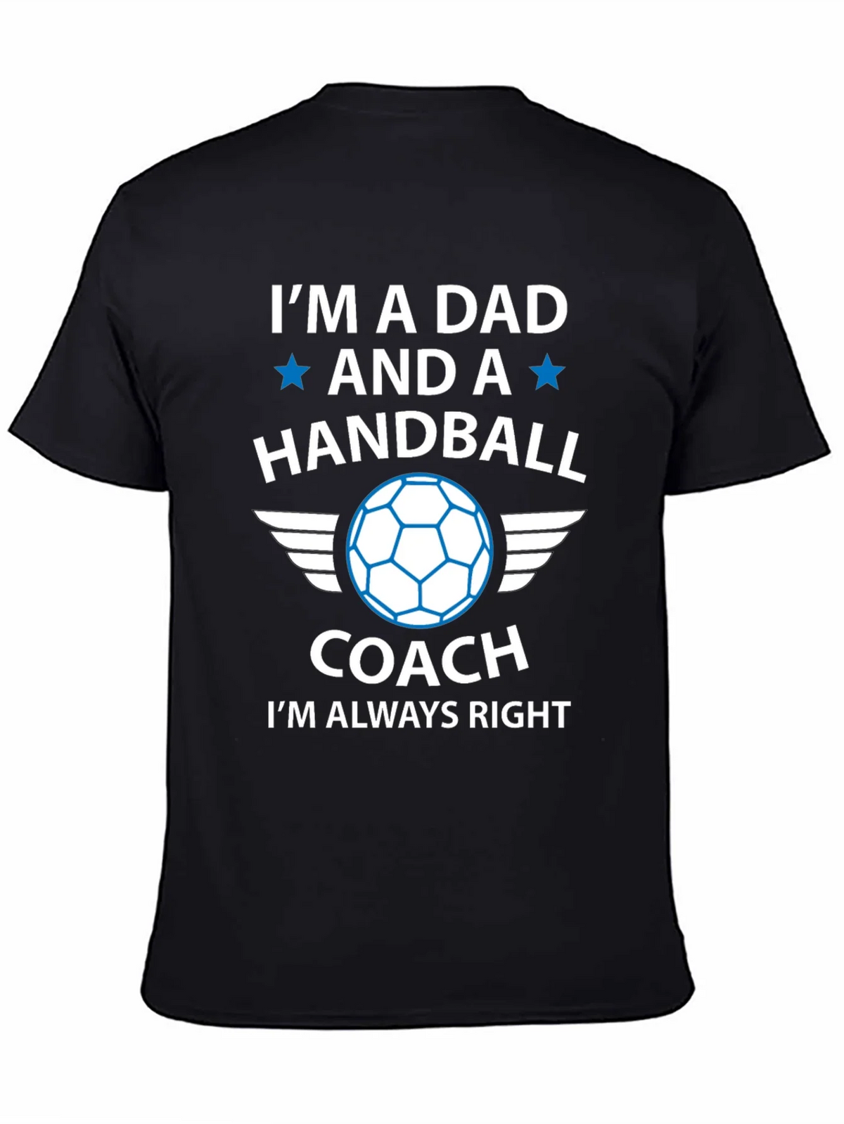 Handball Dad Coach T-Shirt - Always Right! product image 7
