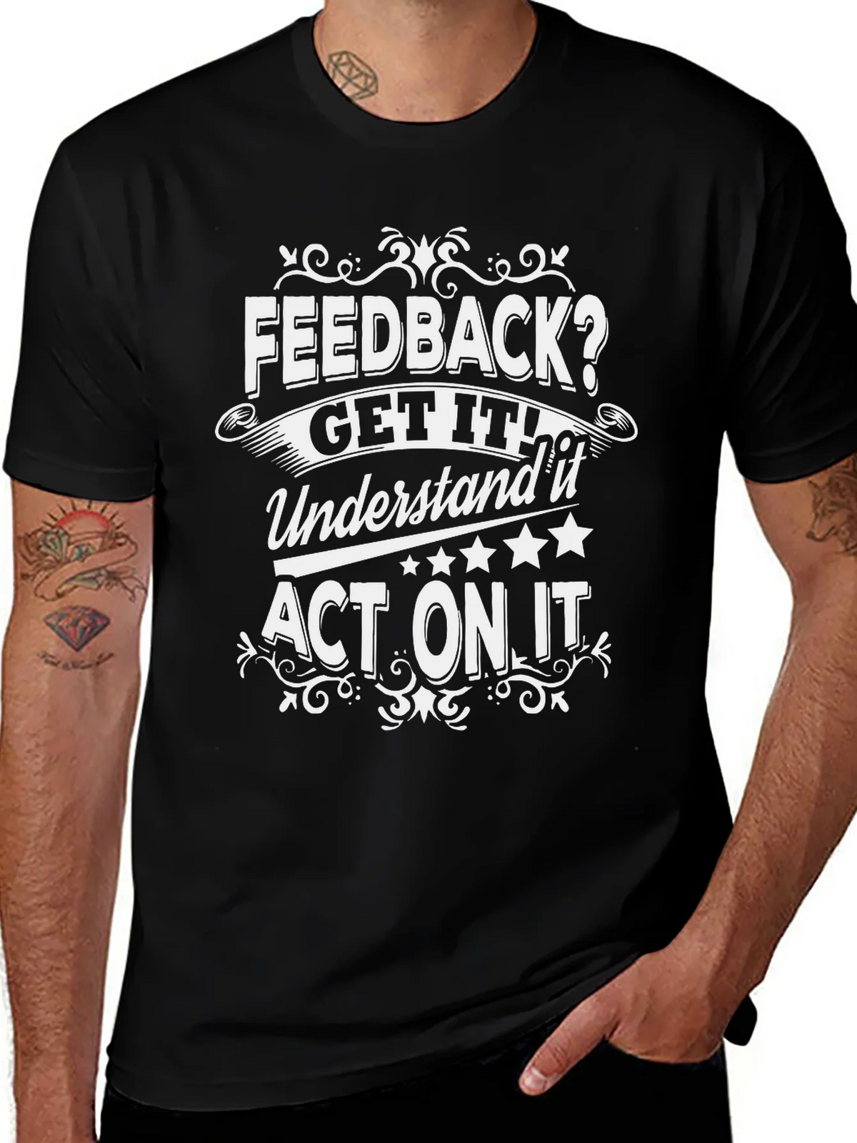 Feedback Get It Act On It Graphic Tee product image 1