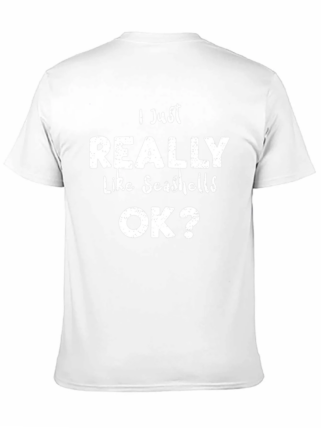 Seashell Lover Tee: I Just Really Like Seashells OK? Shirt product image 2