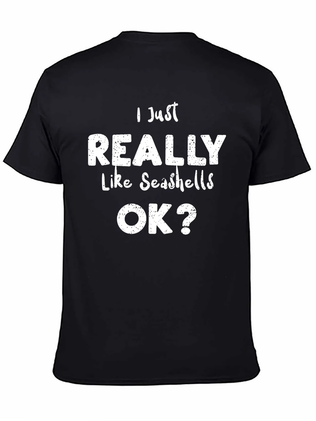 Seashell Lover Tee: I Just Really Like Seashells OK? Shirt product image 7