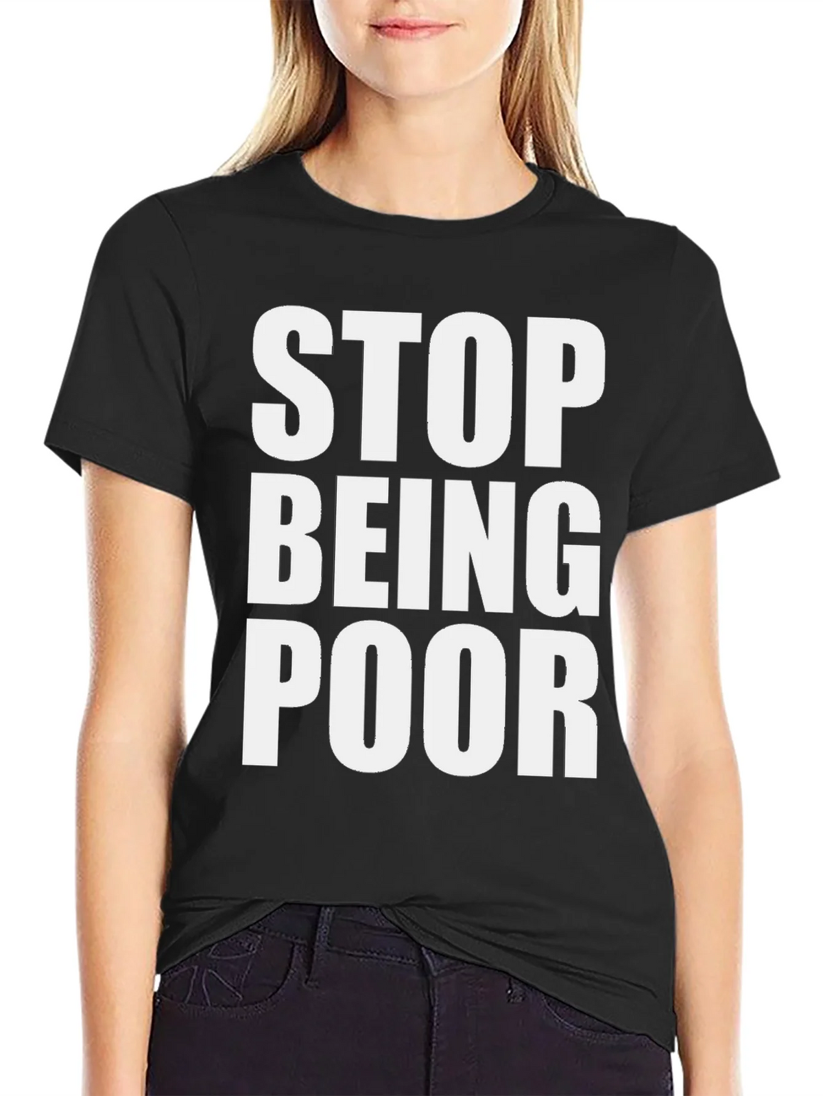 Stop Being Poor Graphic Tee - Bold Statement T-Shirt product image 5