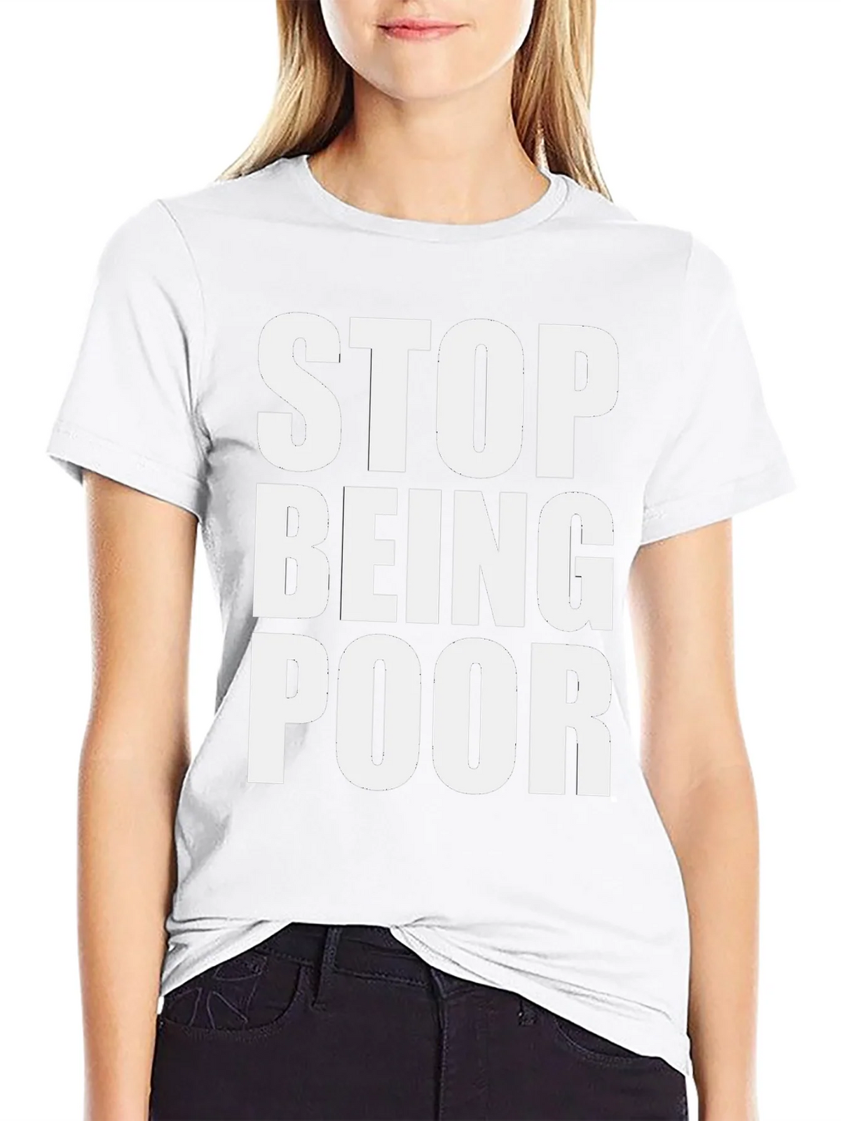 Stop Being Poor Graphic Tee - Bold Statement T-Shirt product image 11