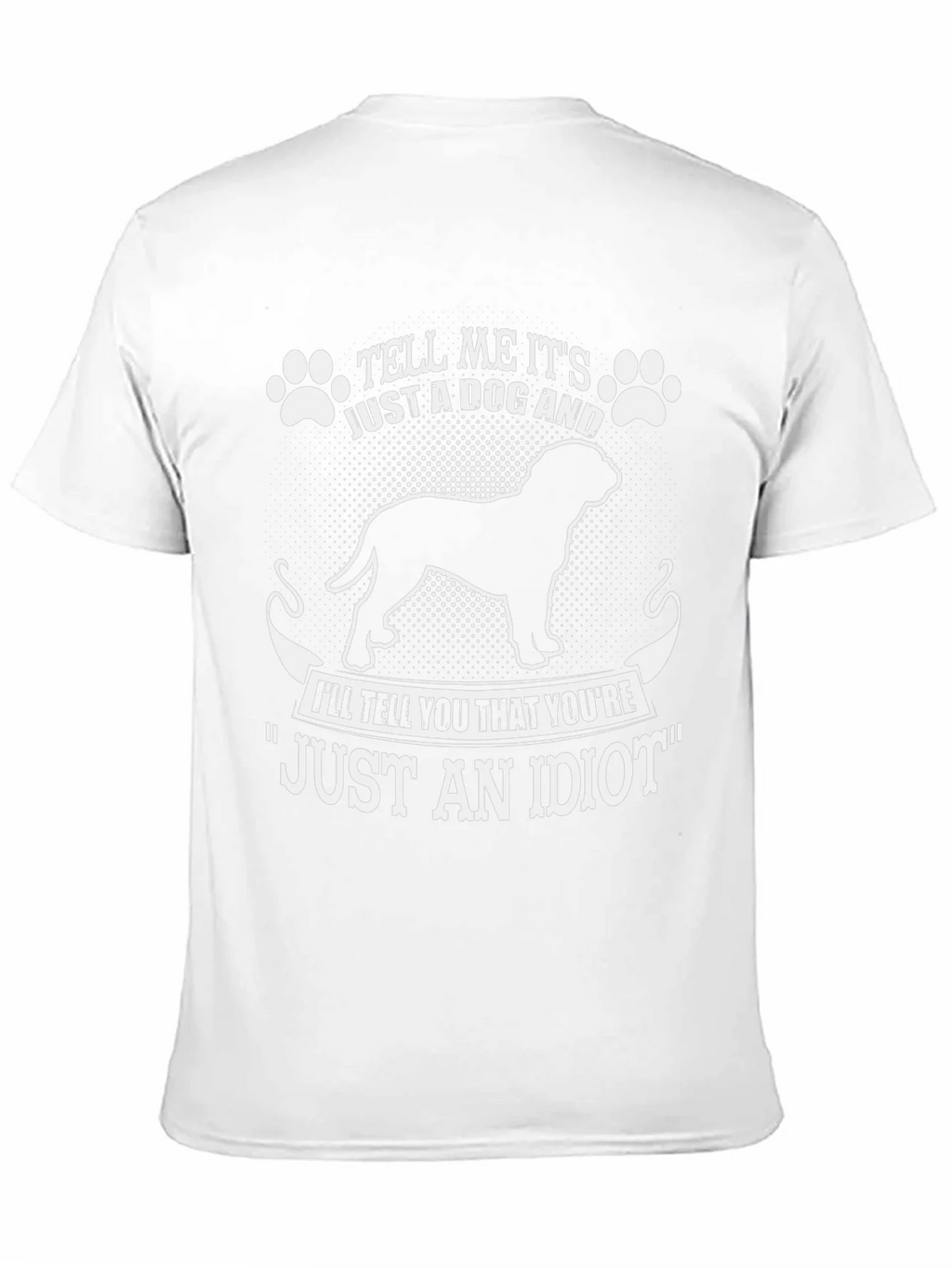 Dog Lover T-Shirt - Tell Me Its Just A product image 2