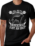 Dog Lover T-Shirt - Tell Me Its Just A product image 1