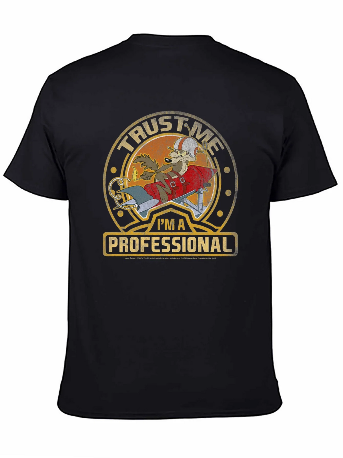 Trust Me Im A Professional Wile E Coyote T-Shirt product image 7
