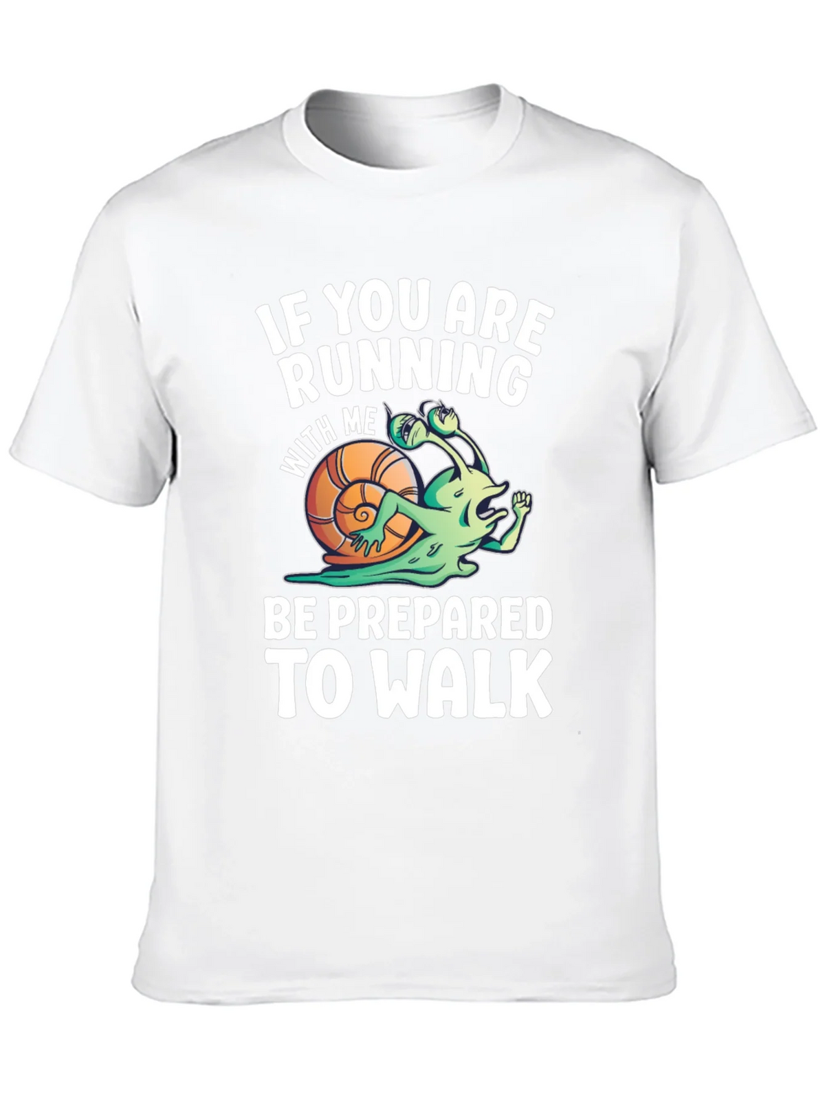 Funny Running Snail T-Shirt - Be Prepared To Walk product image 12