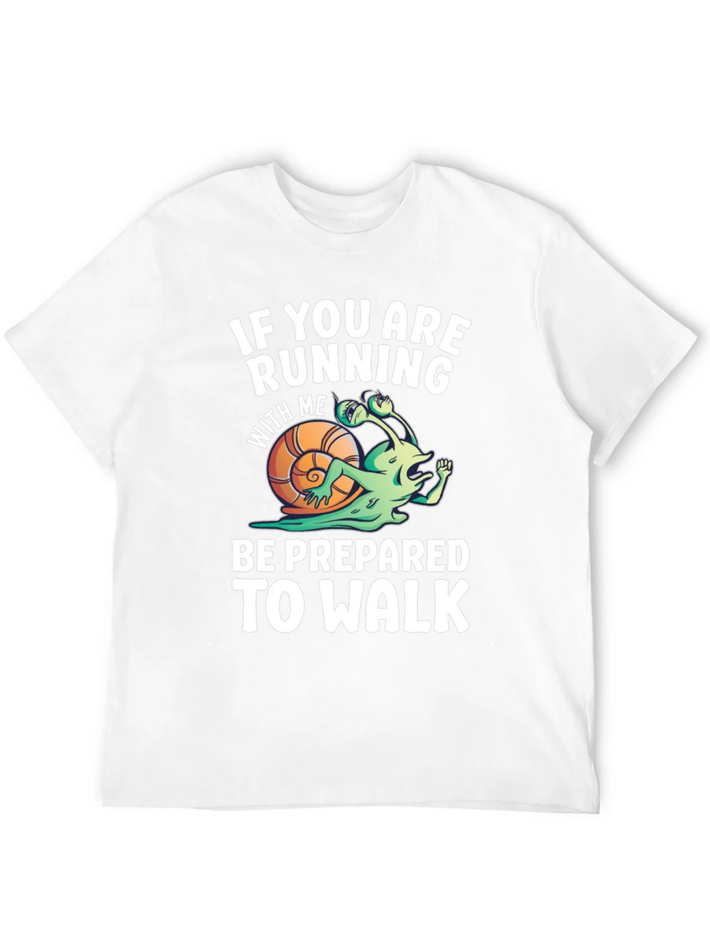 Funny Running Snail T-Shirt - Be Prepared To Walk product image 3