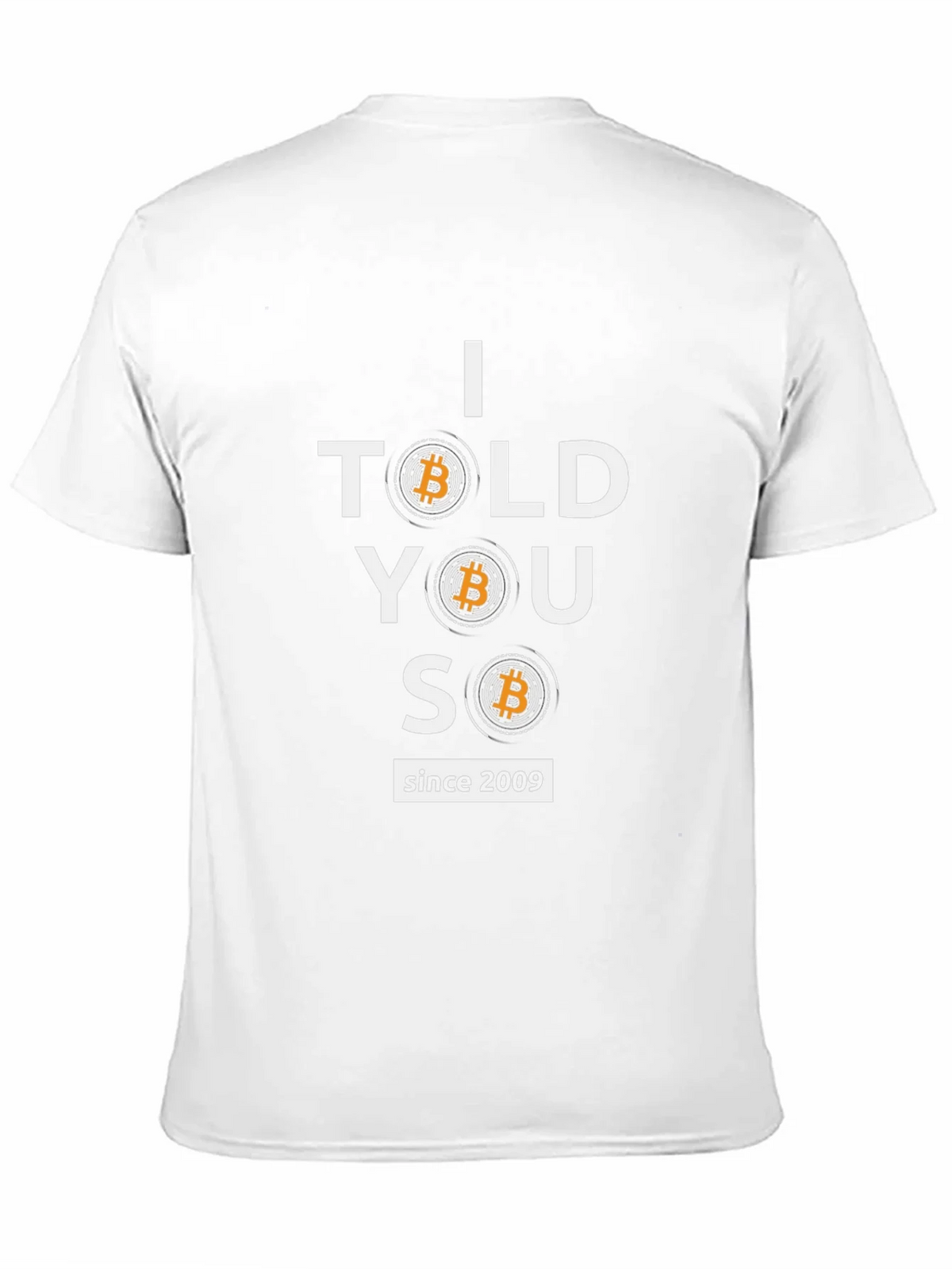 Bitcoin Cryptocurrency T-Shirt - I Told You So Since 2009 product image 2