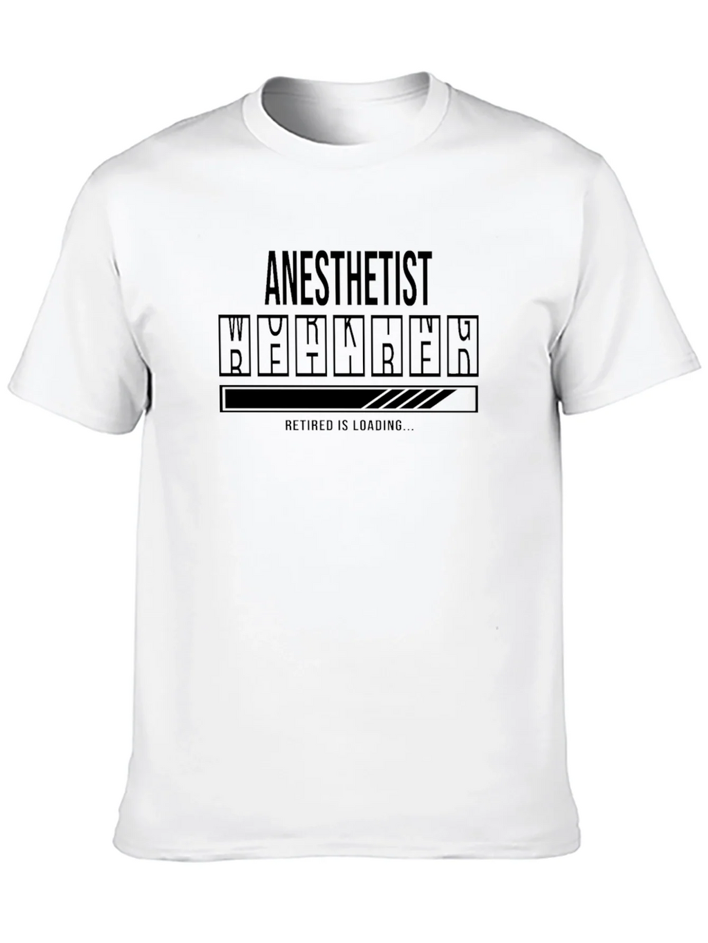 Anesthetist Retirement Loading Funny T-Shirt product image 12