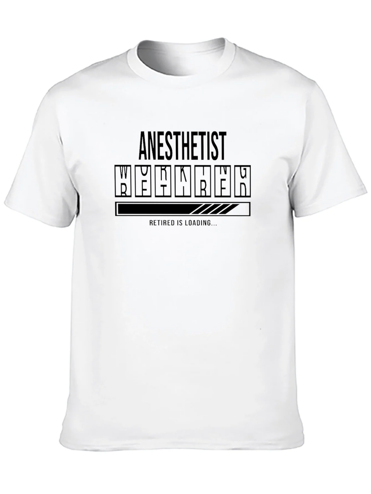 Anesthetist Retirement Loading Funny T-Shirt product image 12