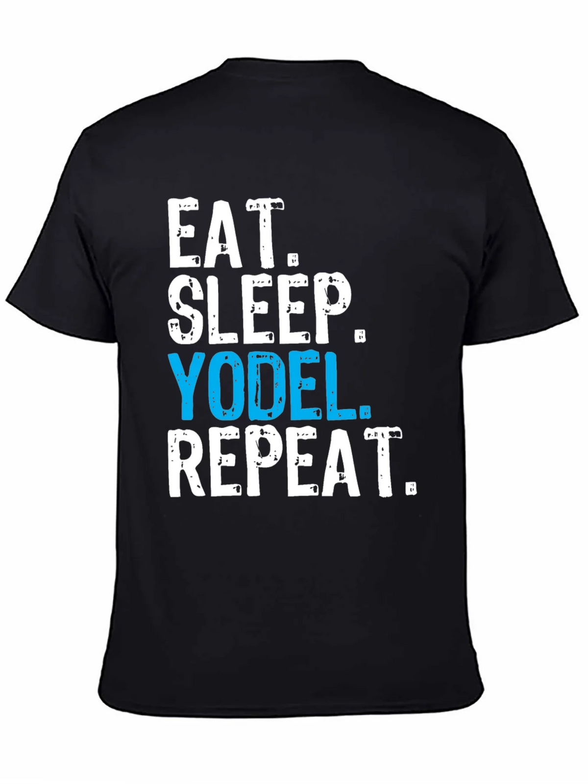 Eat Sleep Yodel Repeat T-Shirt product image 7