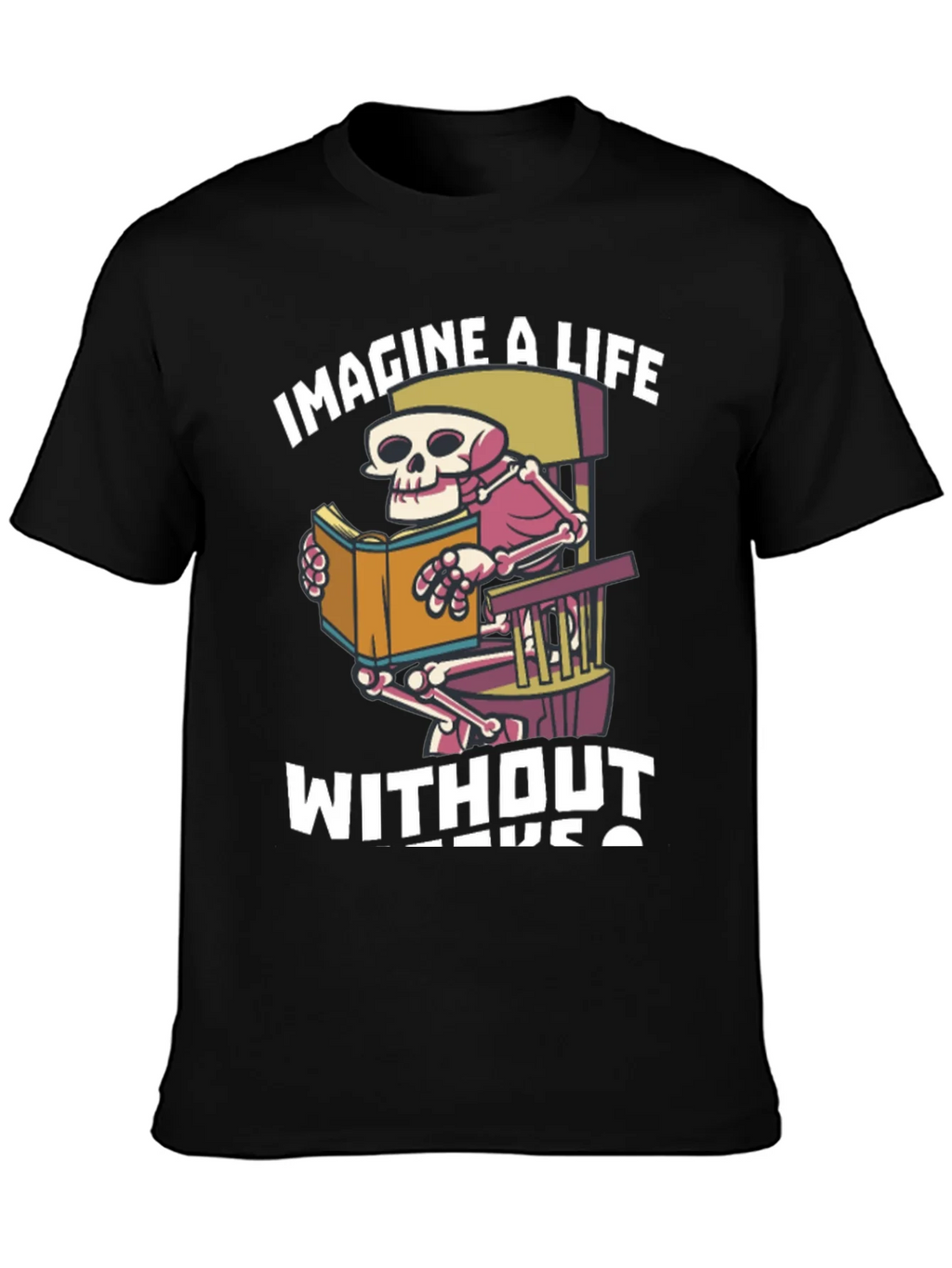 Imagine A Life Without Books T-Shirt product image 6