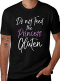 Do Not Feed the Princess Gluten T-Shirt product image 1